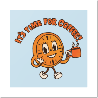 It'sTimeForCoffee Posters and Art